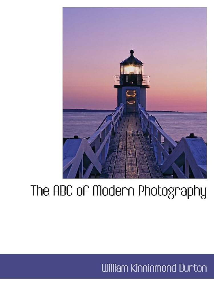 Amazon.co.jp: The ABC of Modern Photography : Burton