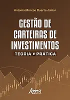 Gestão de carteiras de investimentos: Teoria e prática