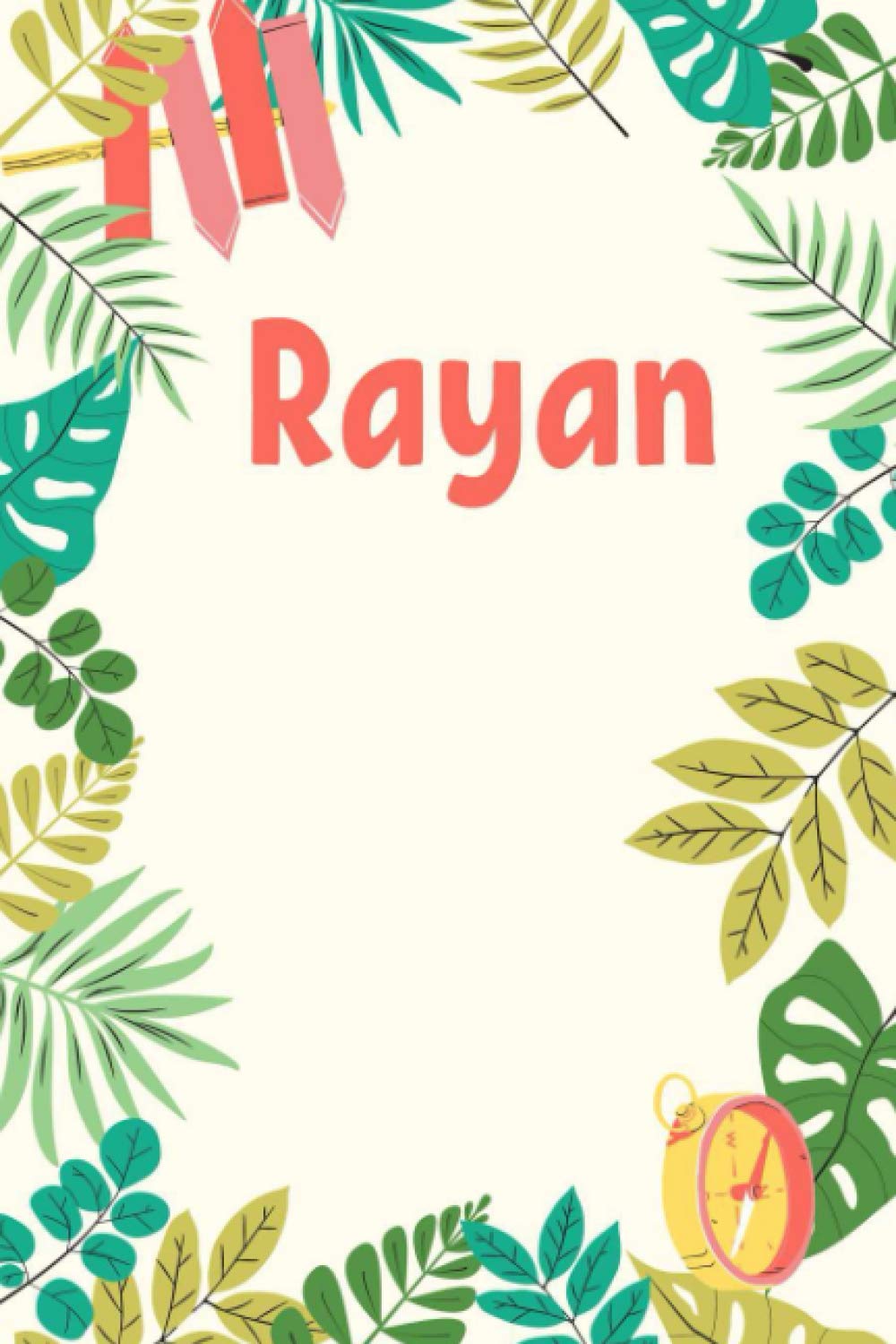 Rayan: Composition Notebook Gift, Rayan name gifts, Personalized Journal Gift for Rayan, Gift Idea for Rayan, 120 Pages