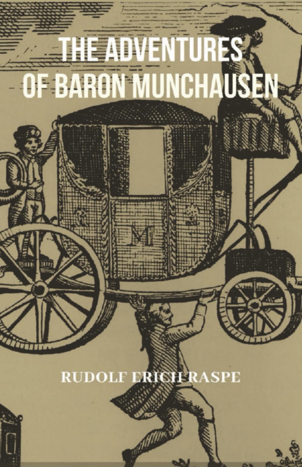 Baron Munchausen's Narrative of his Marvellous Travels and Campaigns in Russia