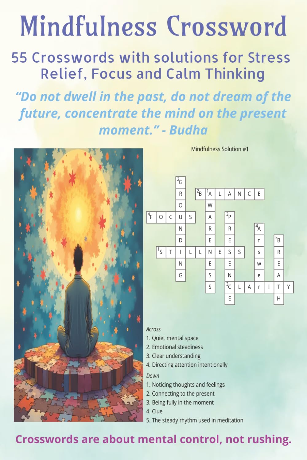 Mindfulness Crossword: 55 Relaxing Brain Puzzles for Stress Relief, Focus and Calm Thinking (Enjoyable Puzzles - Created by J)