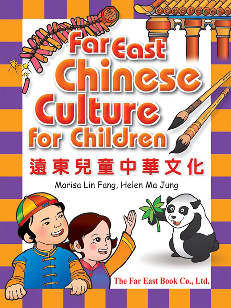 Far East Chinese Culture for Children: Pinyin: Traditional Characters: Pt. 1