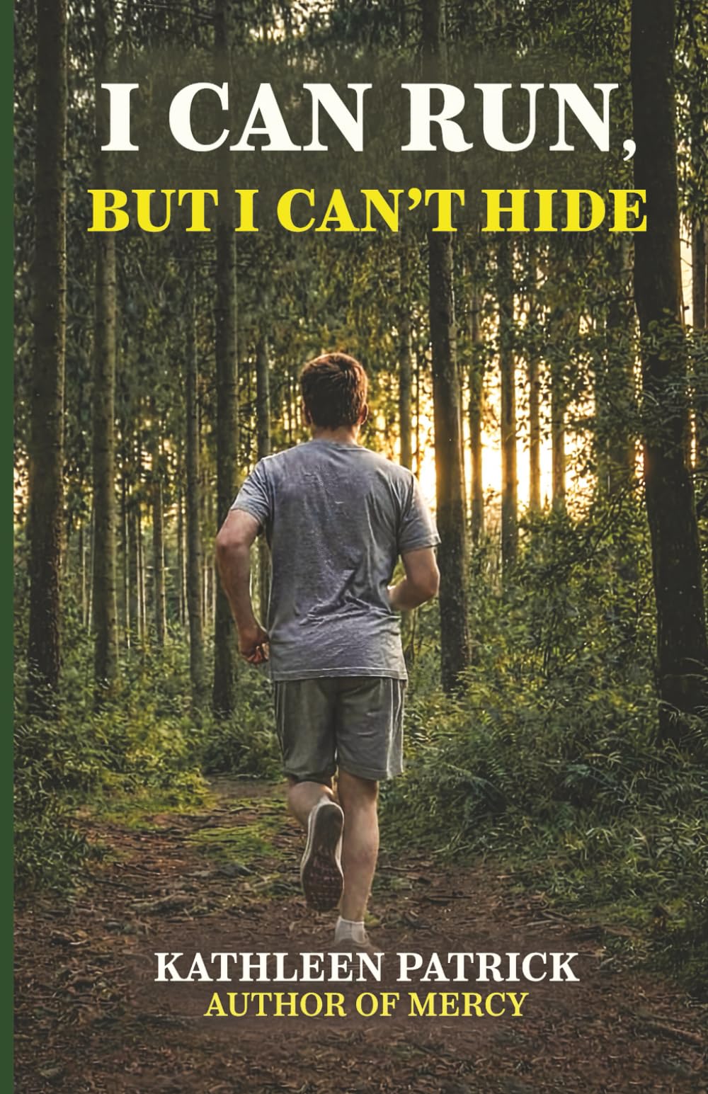 I Can Run, But I Can't Hide