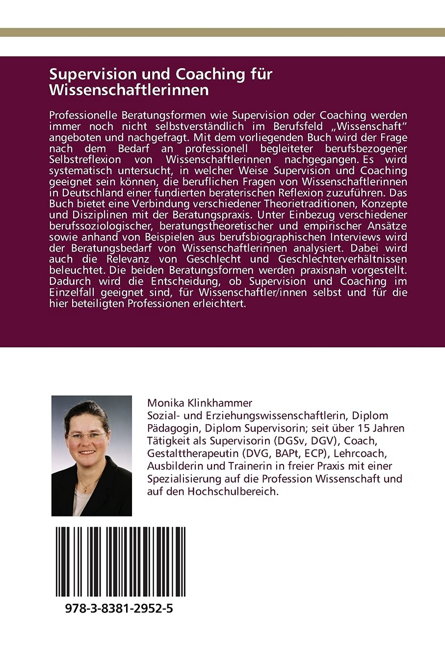 Supervision und Coaching für Wissenschaftlerinnen: Theoretische, empirische und handlungsspezifische Aspekte - Zweitauflage -