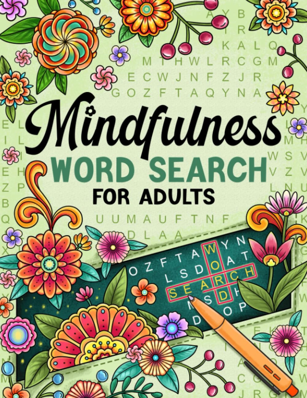 Mindfulness: Serene and Calming Word Search Puzzles for Adults to Keep Your Mind Peaceful and Positive