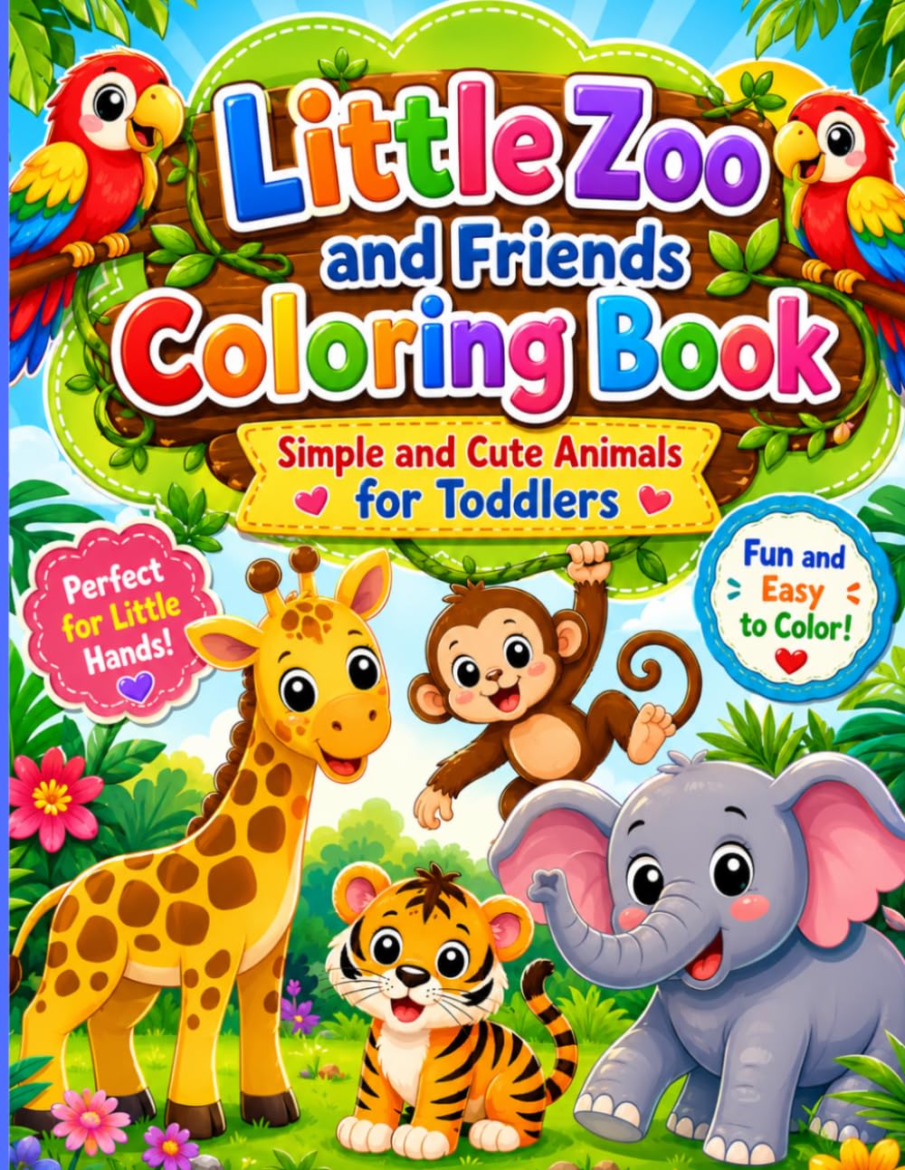 Little Zoo and Friends Coloring Book: Fun and easy coloring for little hands