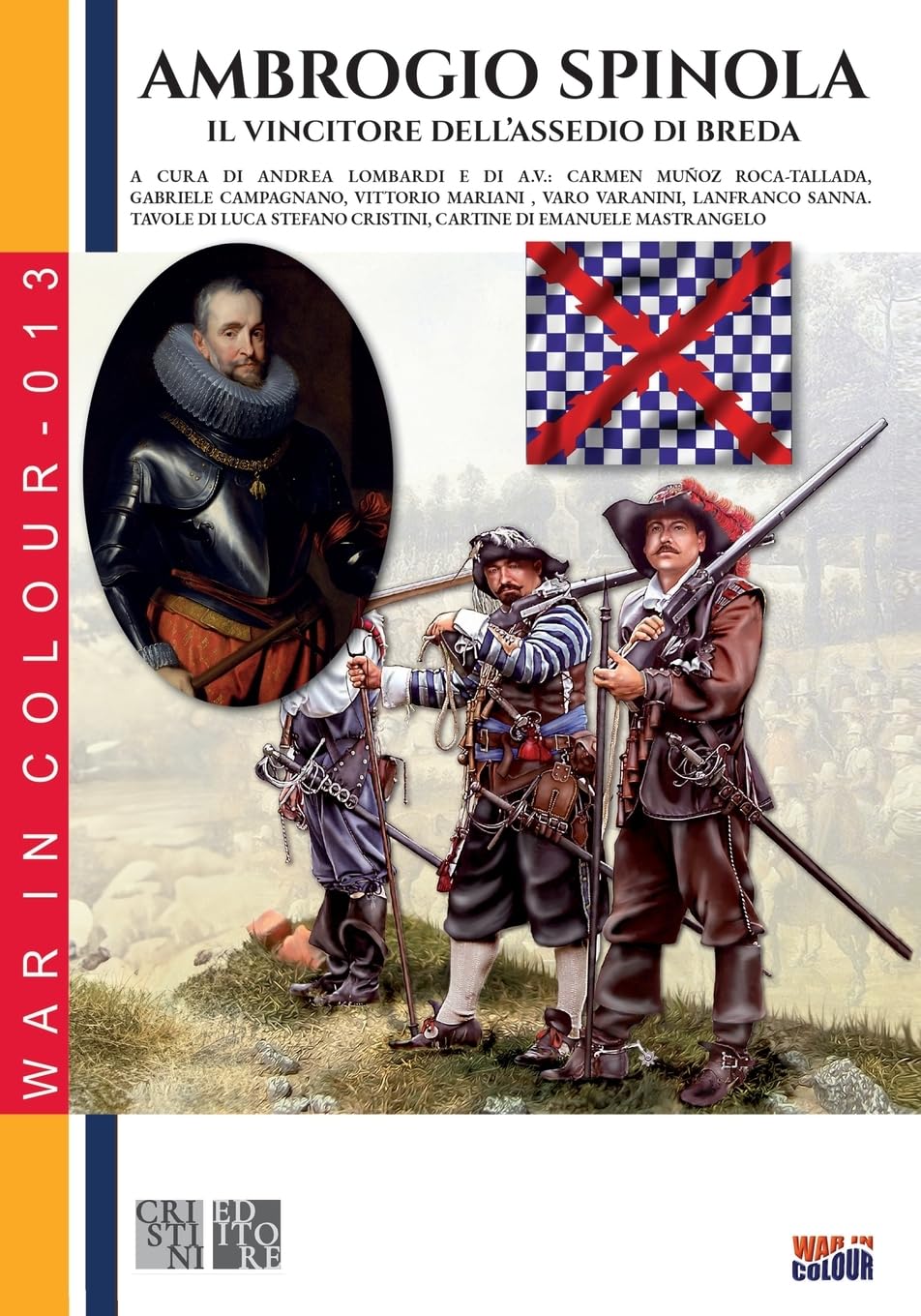Ambrogio Spinola: Il Vincitore Dell'assedio Di Breda - 4