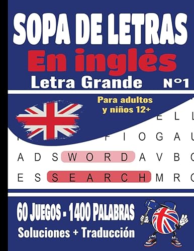 SOPA DE LETRAS En Inglés Para adultos y niños 12+ Letra Grande 60 Juegos- 1400 Palabras juegos de palabras para aprender el inglés idea del