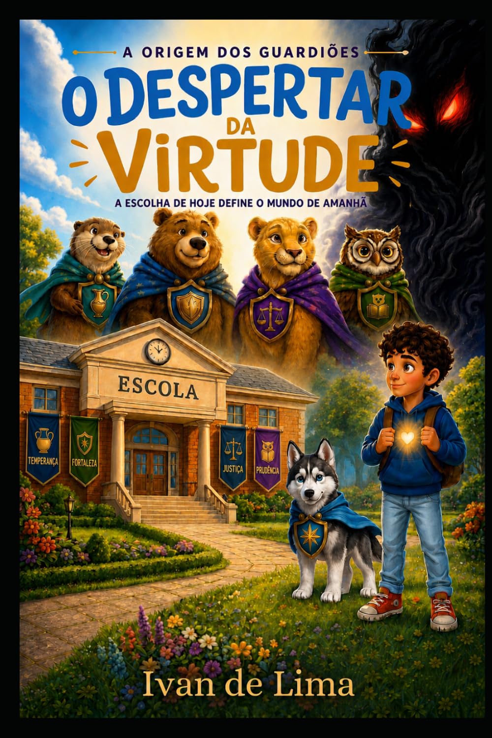 A Origem dos Guardiões — O Despertar da Virtude: O Despertar da Virtude