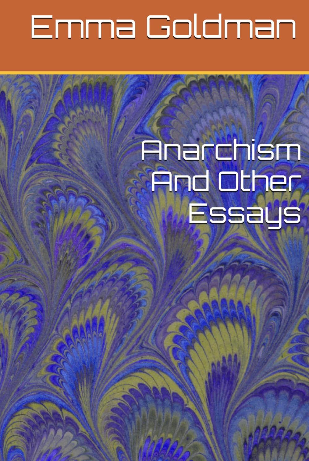Anarchism And Other Essays