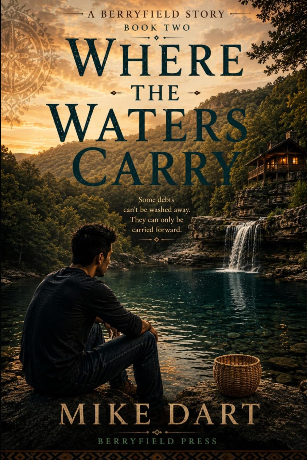 Where the Waters Carry: A Berryfield Story: Part Two (Berryfield Series)