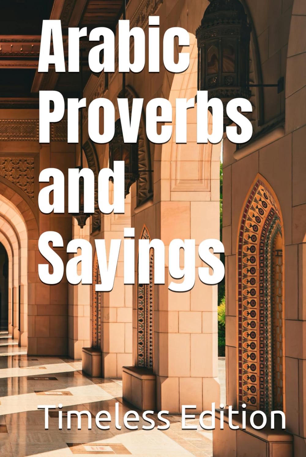 Arabic Proverbs and Sayings