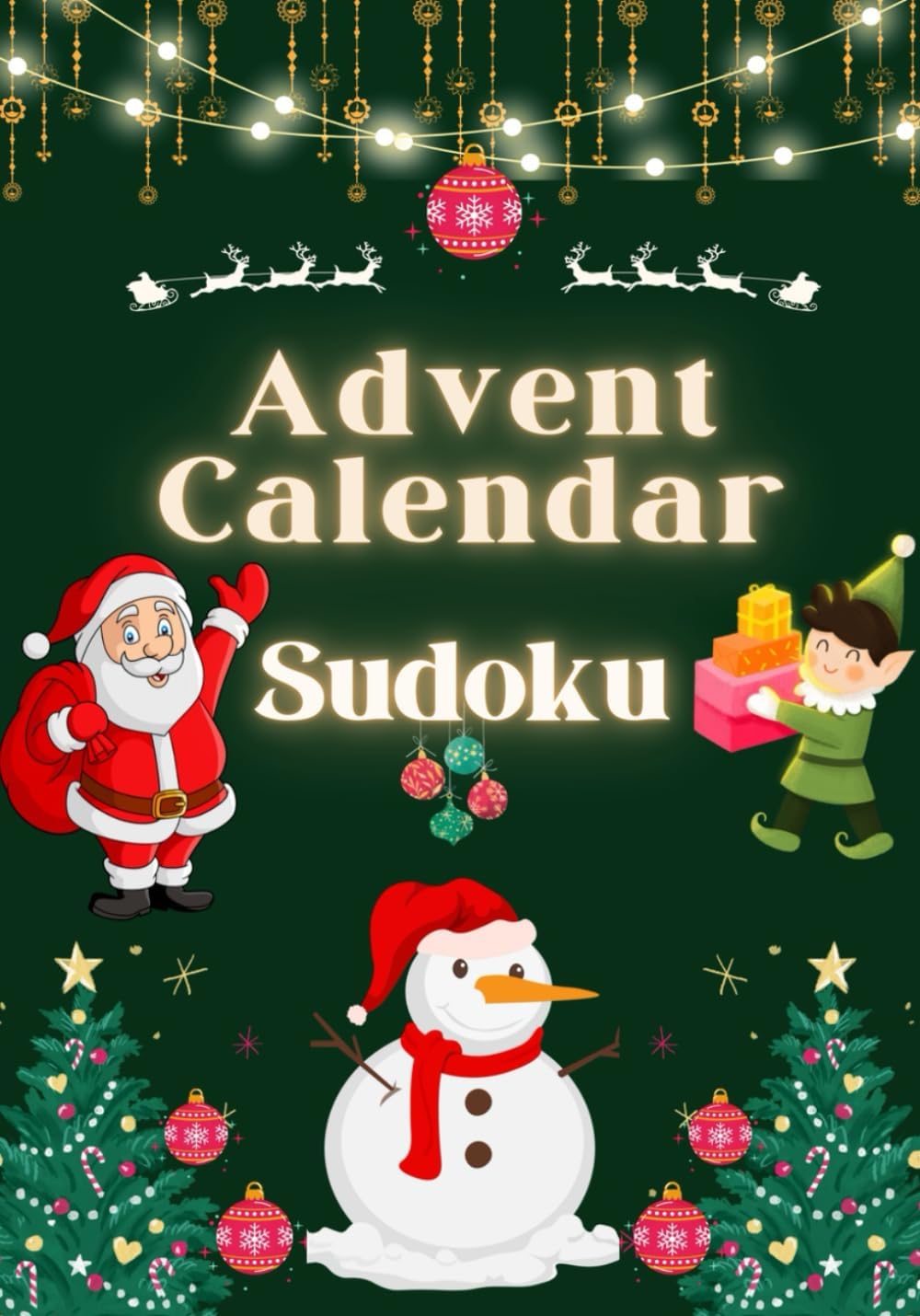 Independently published Advent Calendar Sudoku 2024: 24 Advent gifts for Sudoku fans | Sudoku Puzzle Advent Calendar Book from easy to difficult | Christmas Countdown Book | ... and Seniors | Practical Size, 56 Pages.