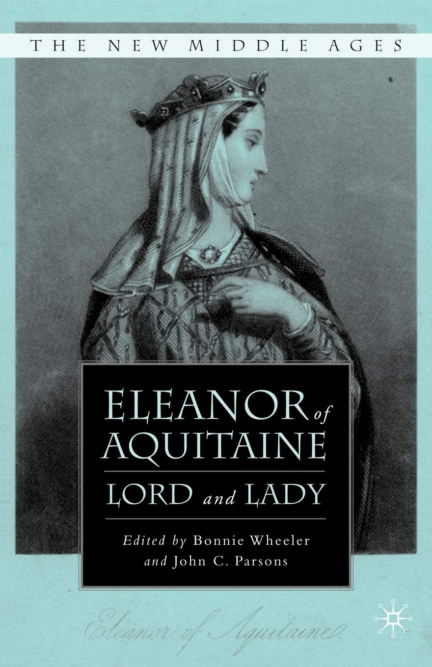 Eleanor of Aquitaine: Lord and Lady: 0 (The New Middle Ages)