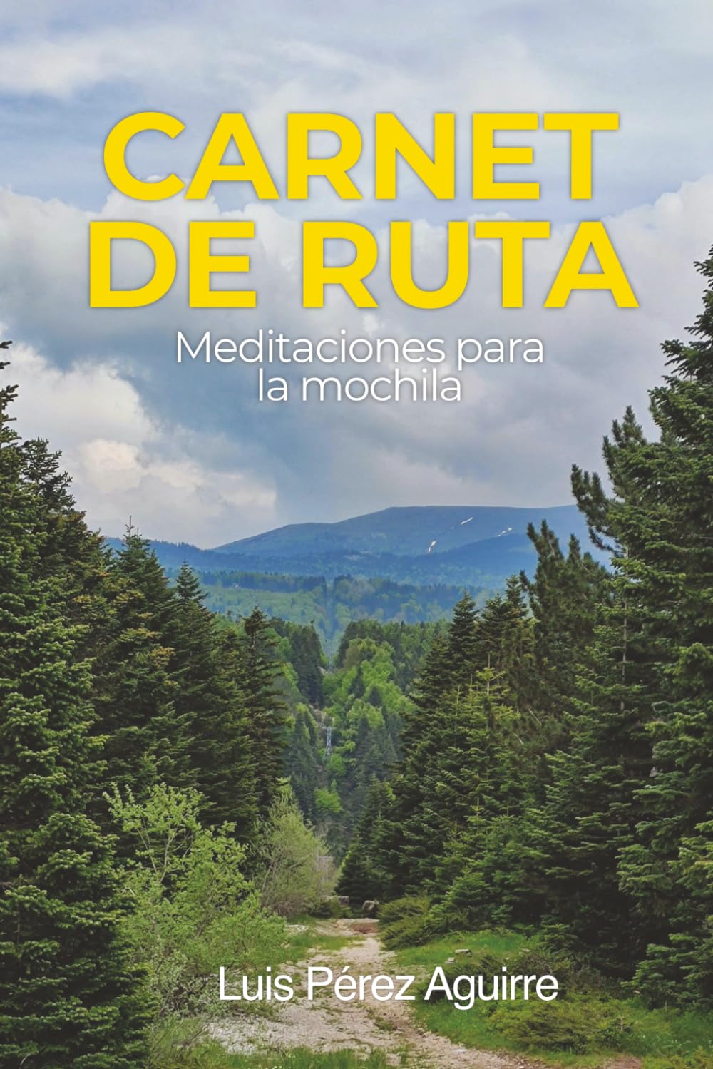 Carnet de ruta: Meditaciones para la mochila