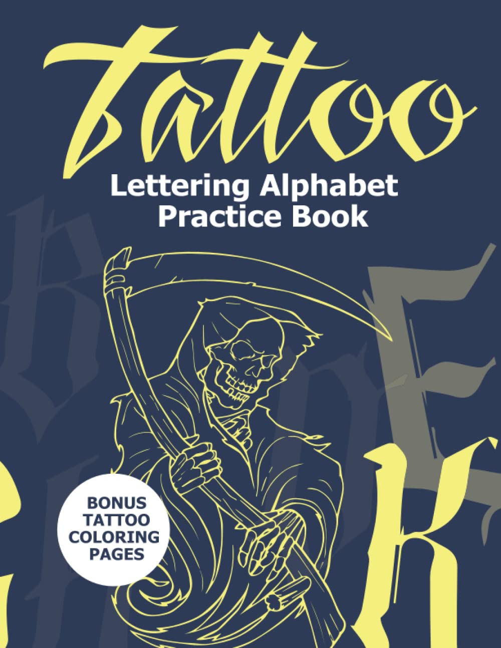 Tattoo Lettering Alphabet Practice Book: Tattoo Lettering Inspiration Reference Book A-Z, helps you to Practice Drawing Tattoo Fonts for Tattoo Artists / art 3