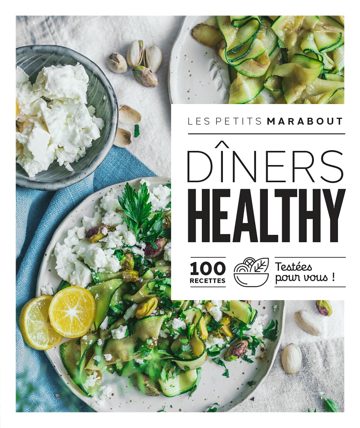Dîners healthy: 100 recettes testées pour vous !: 31645