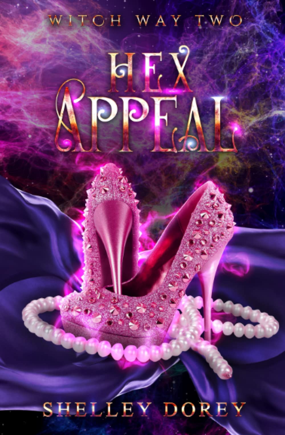 Hex Appeal: Paranormal Women’s Fiction (Witch Way)