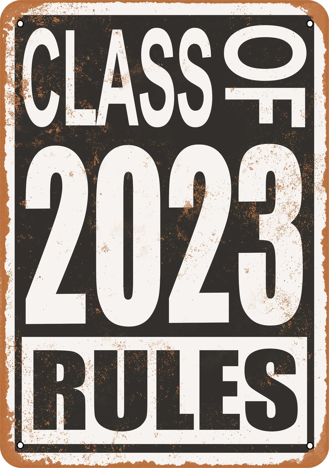 Miaomansenstore Metal Sign - Class Of 2023 Rules - Vintage Look Home Decor