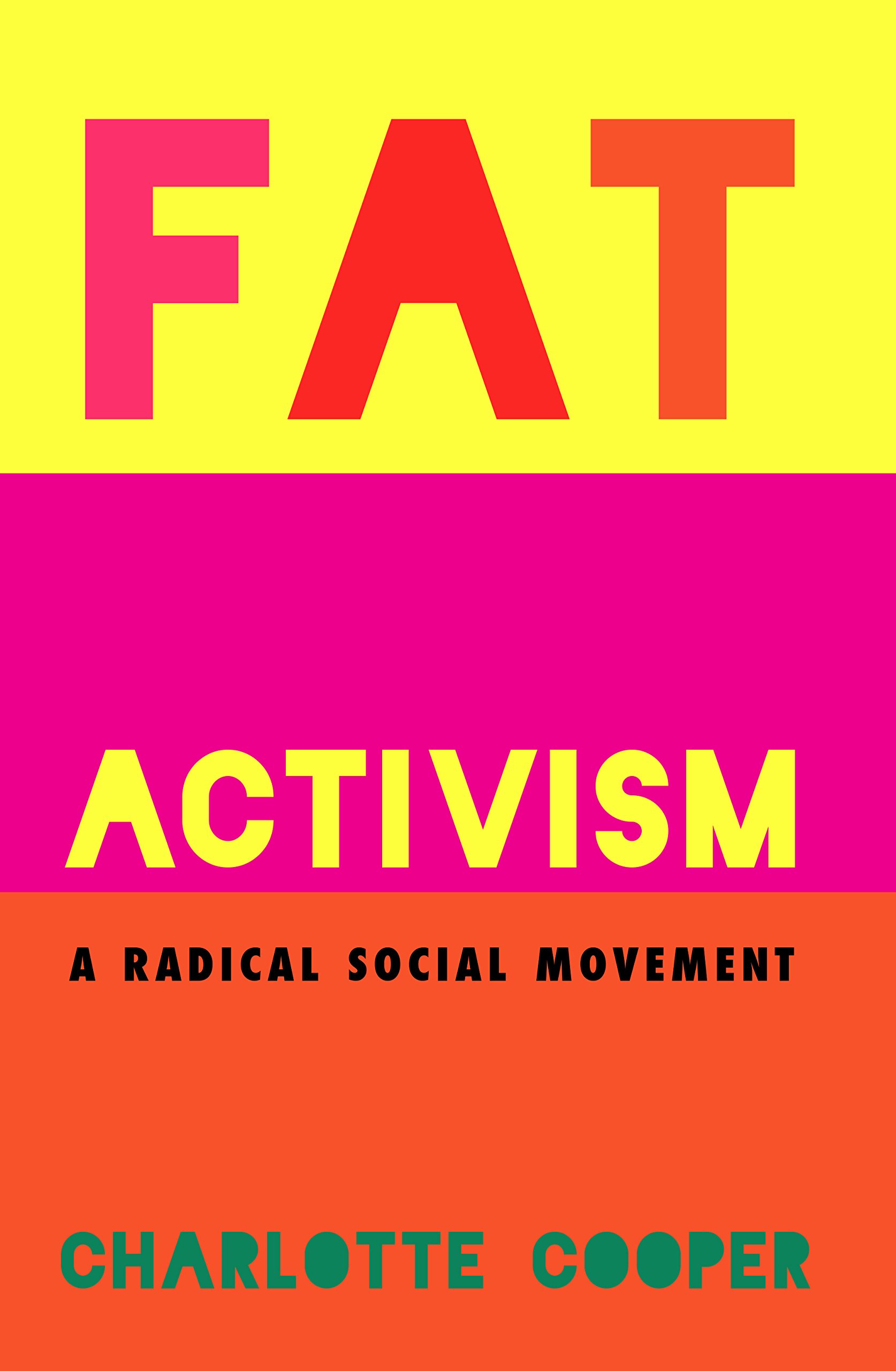 Fat Activism (Second Edition) by Charlotte Cooper (Paperback Book)