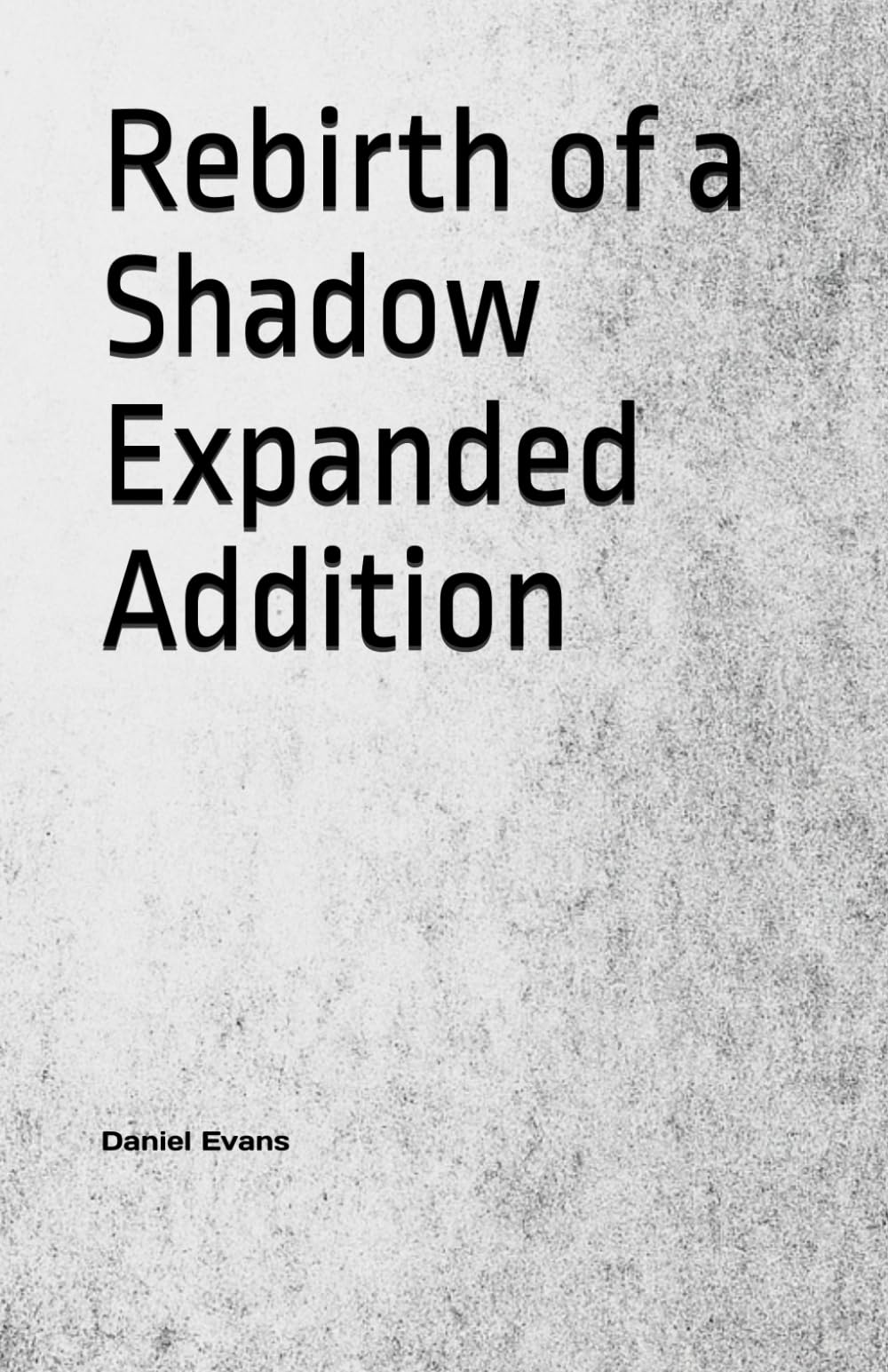 Rebirth of a Shadow Expanded addition