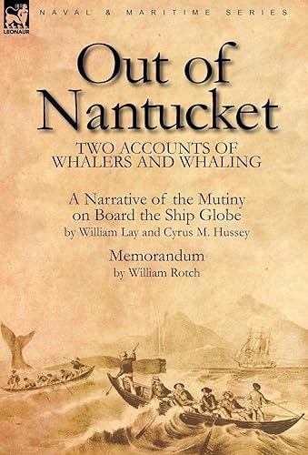 Out of Nantucket: Two Accounts of Whalers and Whaling