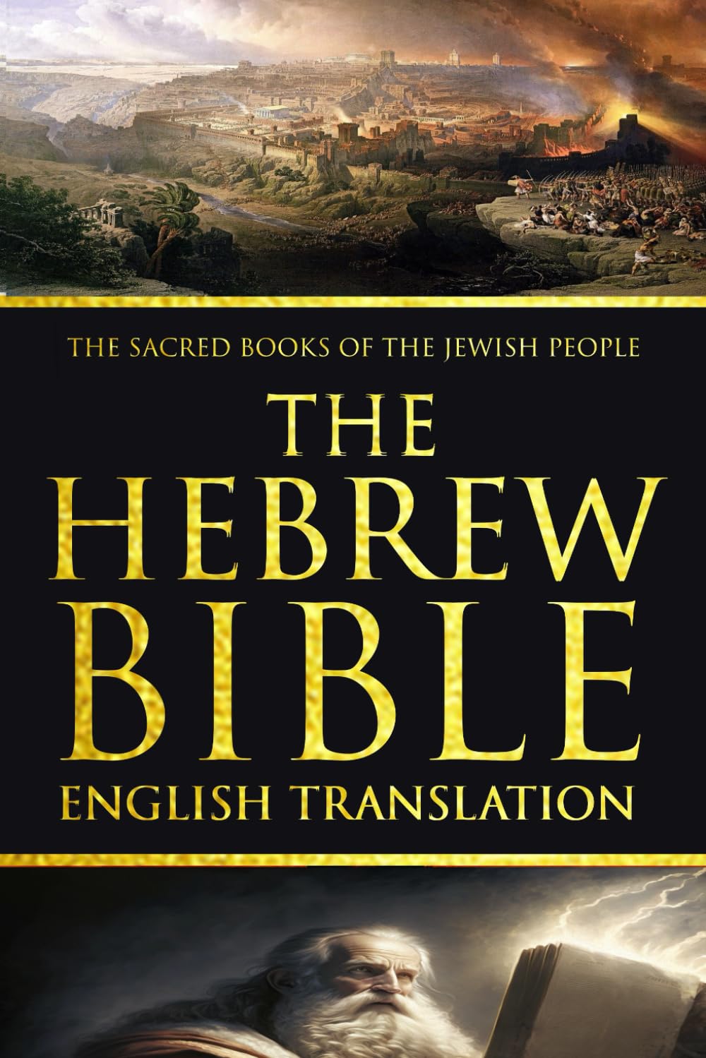 The Hebrew Bible With English Translation : Complete The Jewish