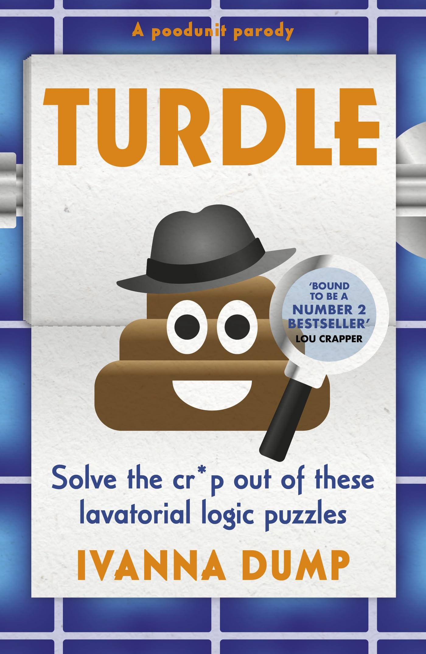 Turdle: The hilarious MURDLE parody gift for Father's Day - solve these funny toilet humour-themed logic puzzles