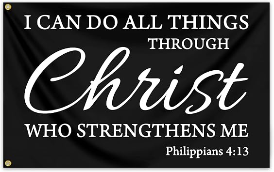 I Can Do All Things Through Christ Who Strengthens Me Flag 3x5 Ft Bible Verse Flag Polyester With Brass Grommets Christian Jesus Flags for Outside House Yard Outdoor Faith Patriotic Banner Signs Decor