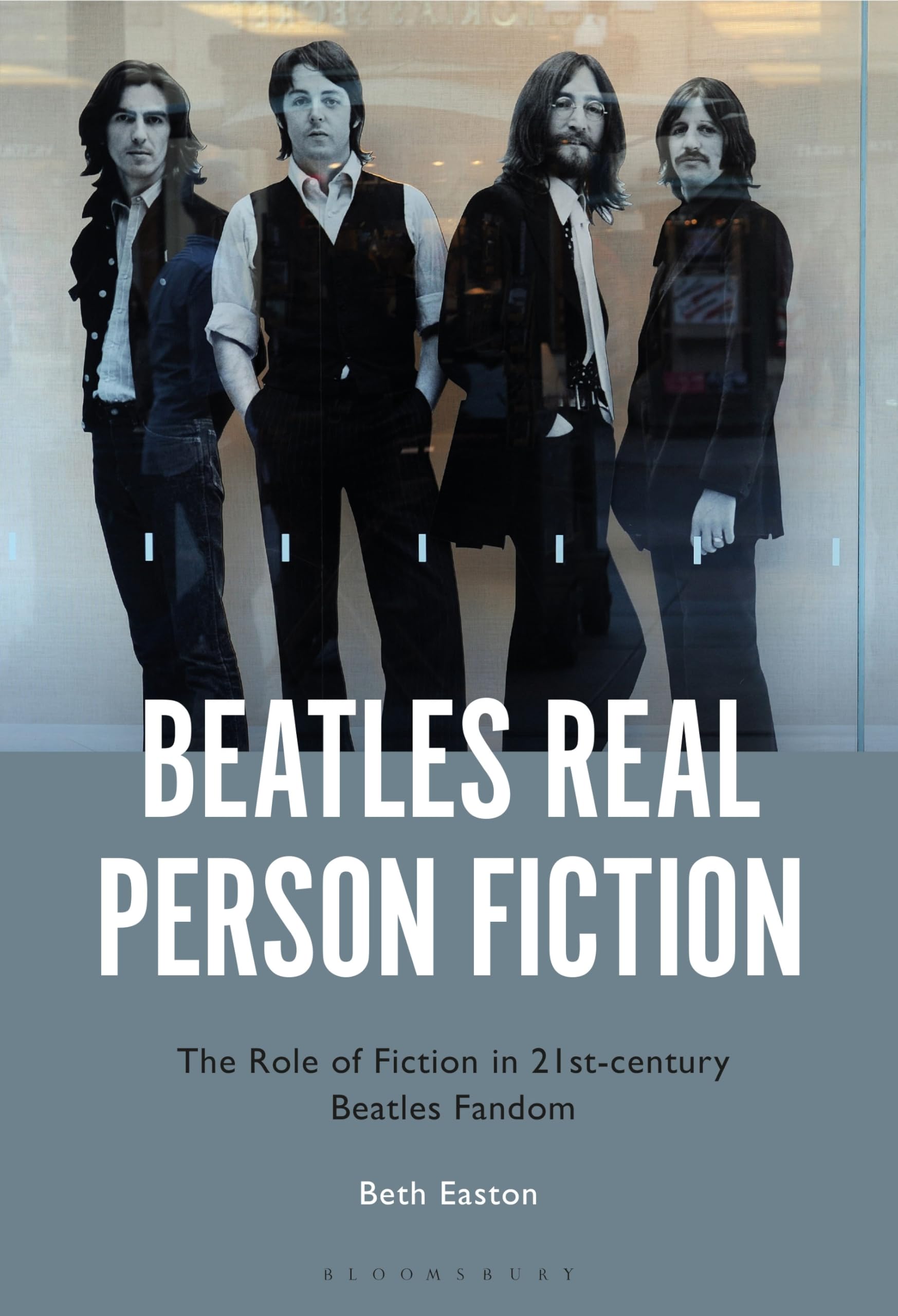 Beatles Real Person Fiction: The Role of Fiction in 21st-Century Beatles Fandom