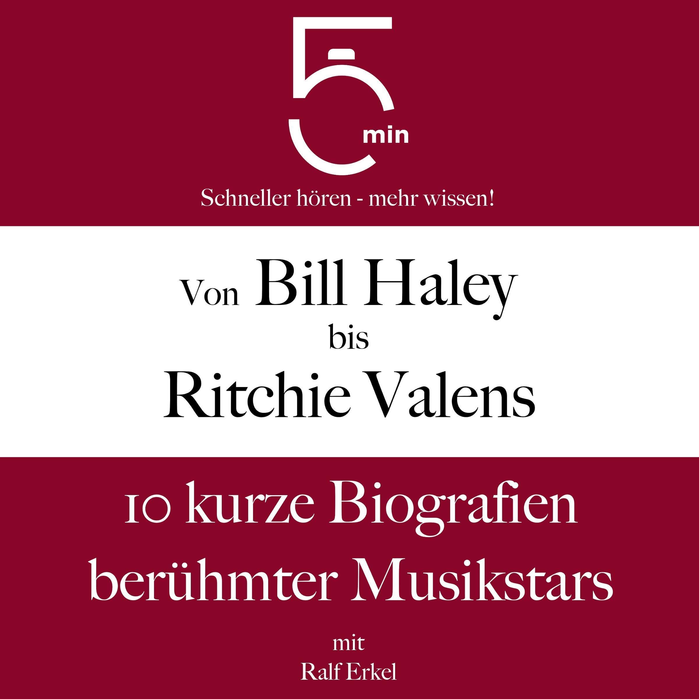 Cover art for Von Bill Haley bis Ritchie Valens - 10 kurze Biografien berühmter Musikstars