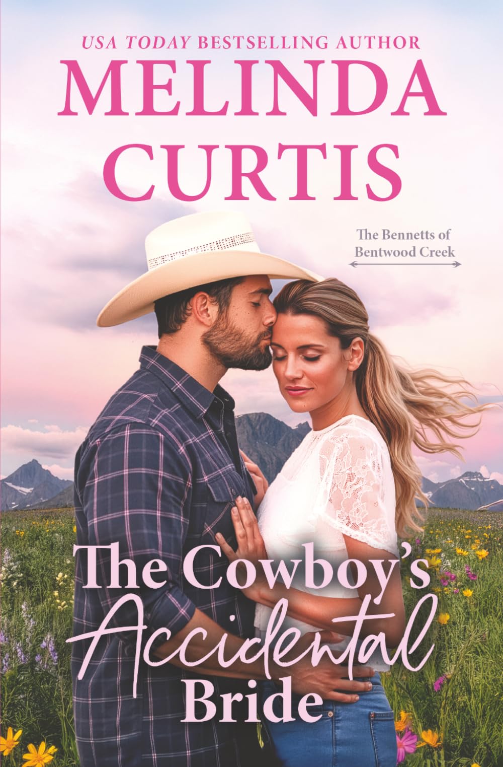The Cowboy's Accidental Bride (The Bennetts of Bentwood Creek)