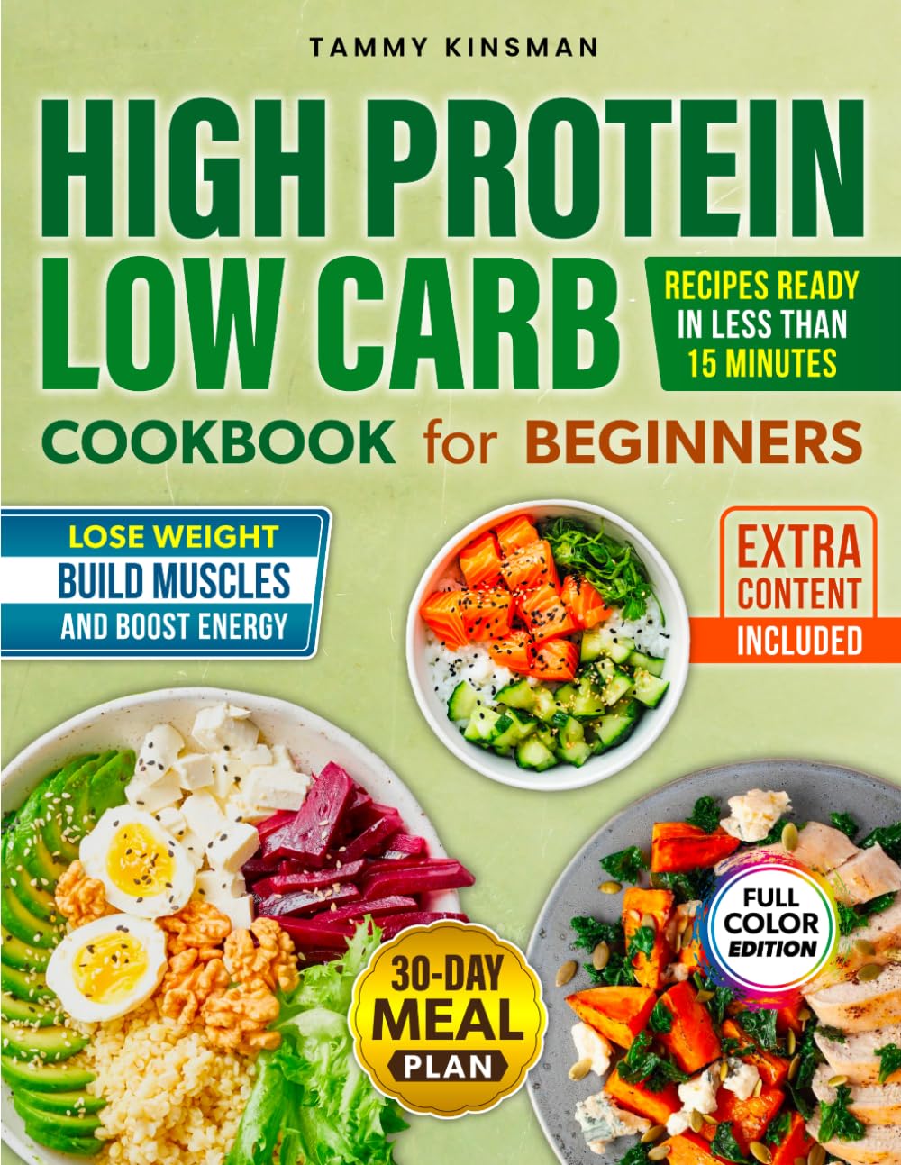 High Protein Low Carb Cookbook For Beginners: Easy High Protein Low Carb Recipes Made Quick for Beginners Who Want to Lose Weight Regain Energy and Stop Overthinking Food
