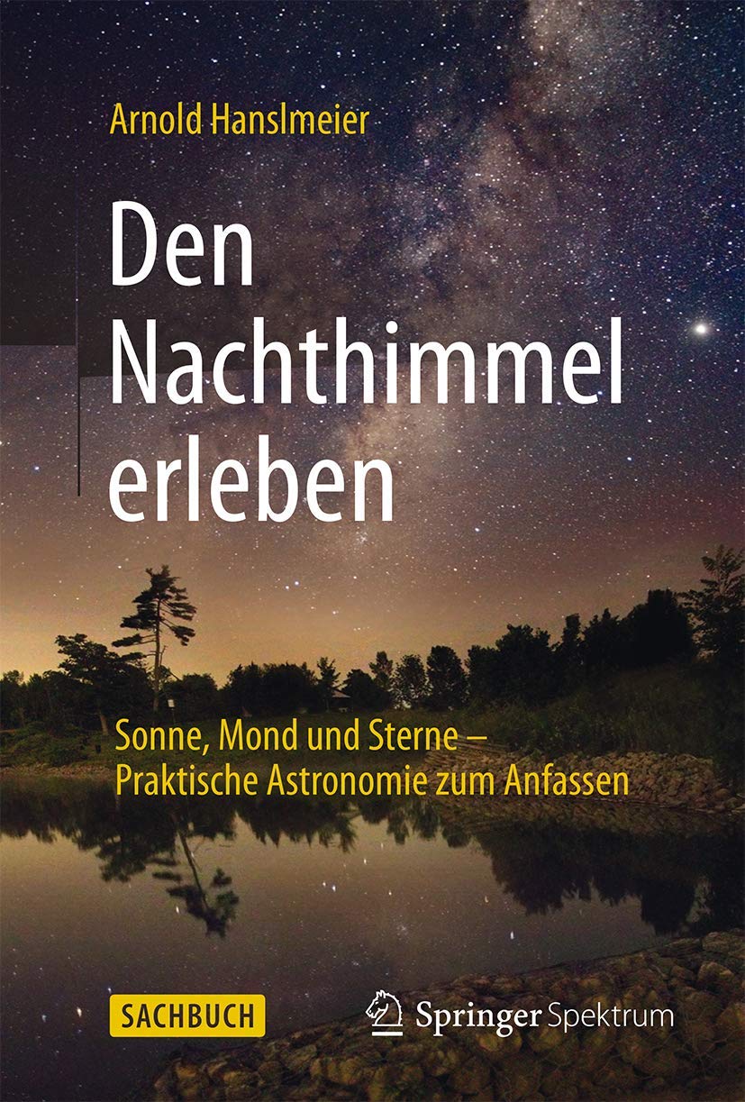 Den Nachthimmel erleben: Sonne, Mond und Sterne – Praktische Astronomie zum Anfassen