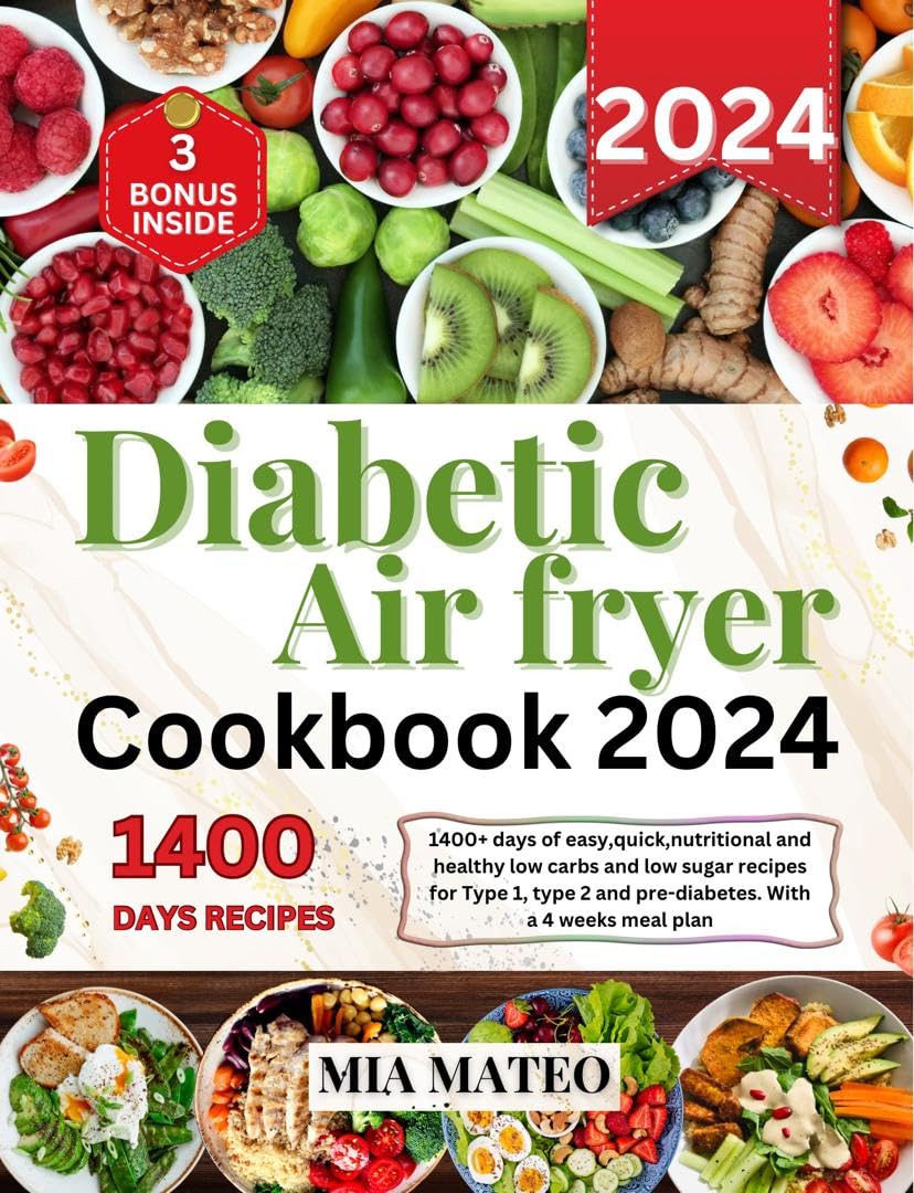 diabetic airfryer cookbook 2024 1400+ days of easy,quick,nutritional