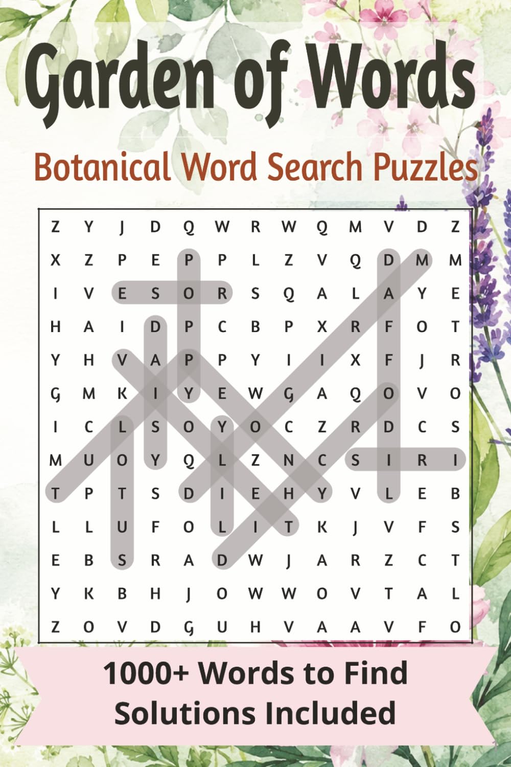 Garden of Words | Botanical Word Search Puzzles: 1000+ Words to Find | Solutions Included |100 Relaxing Puzzles for Nature Lovers