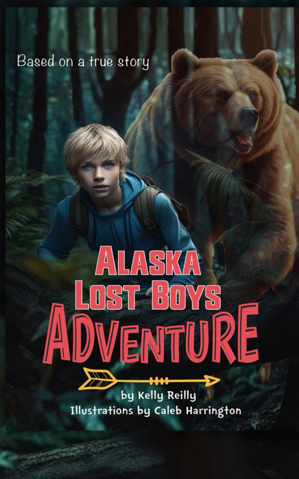 Alaska Lost Boys Adventure: Based on a true story