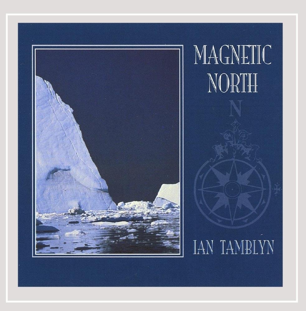 Magnetic North [Audio CD] Ian Tamblyn and Peter Kiesewalter