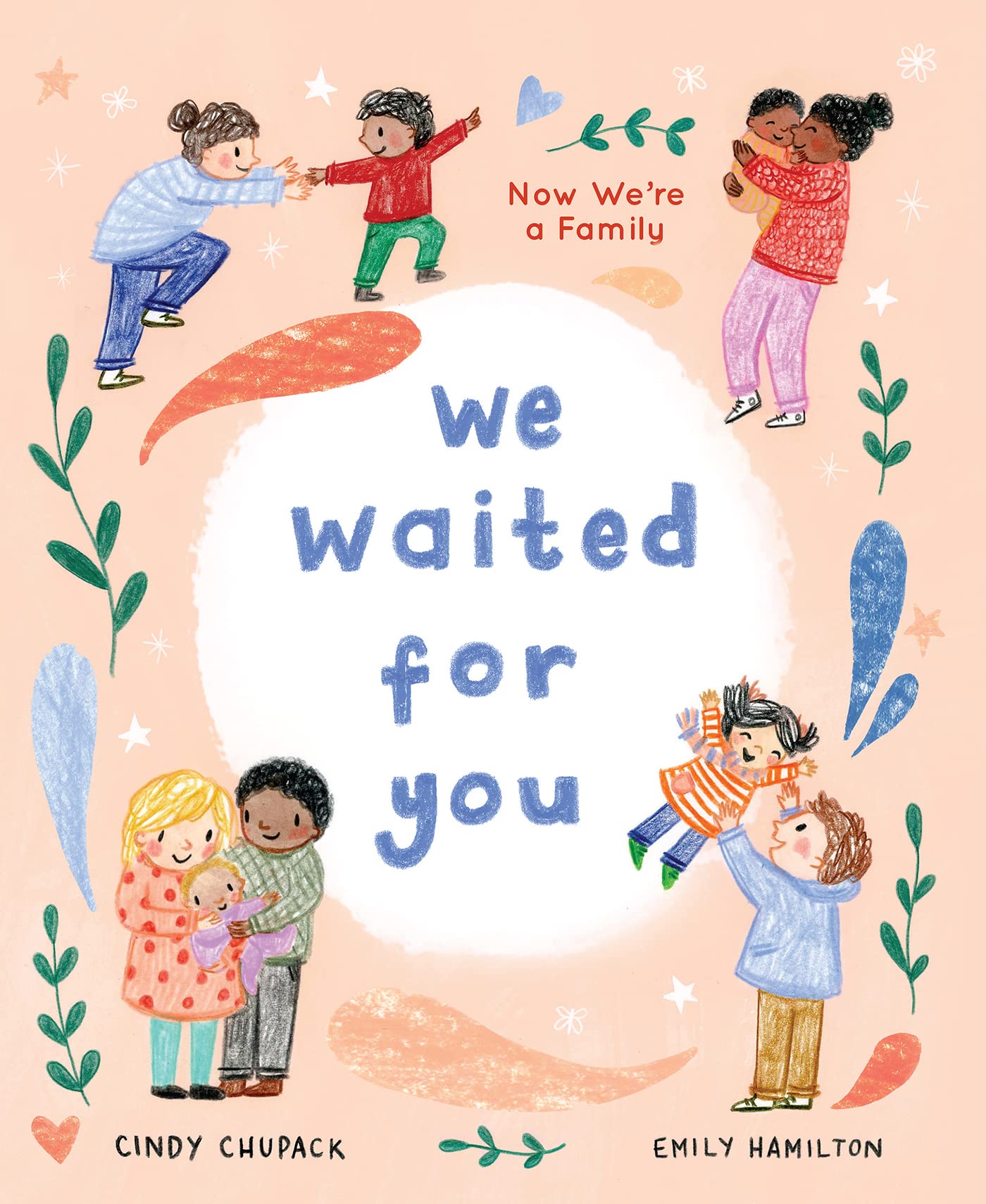 We Waited for You : Now We're a Family by Cindy Chupack (2023, Picture Book)