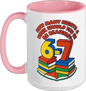 Teacher 67 How Many Nights A Week Should You Be Reading 6-7 Ceramic Mug, Pink/White, 15oz