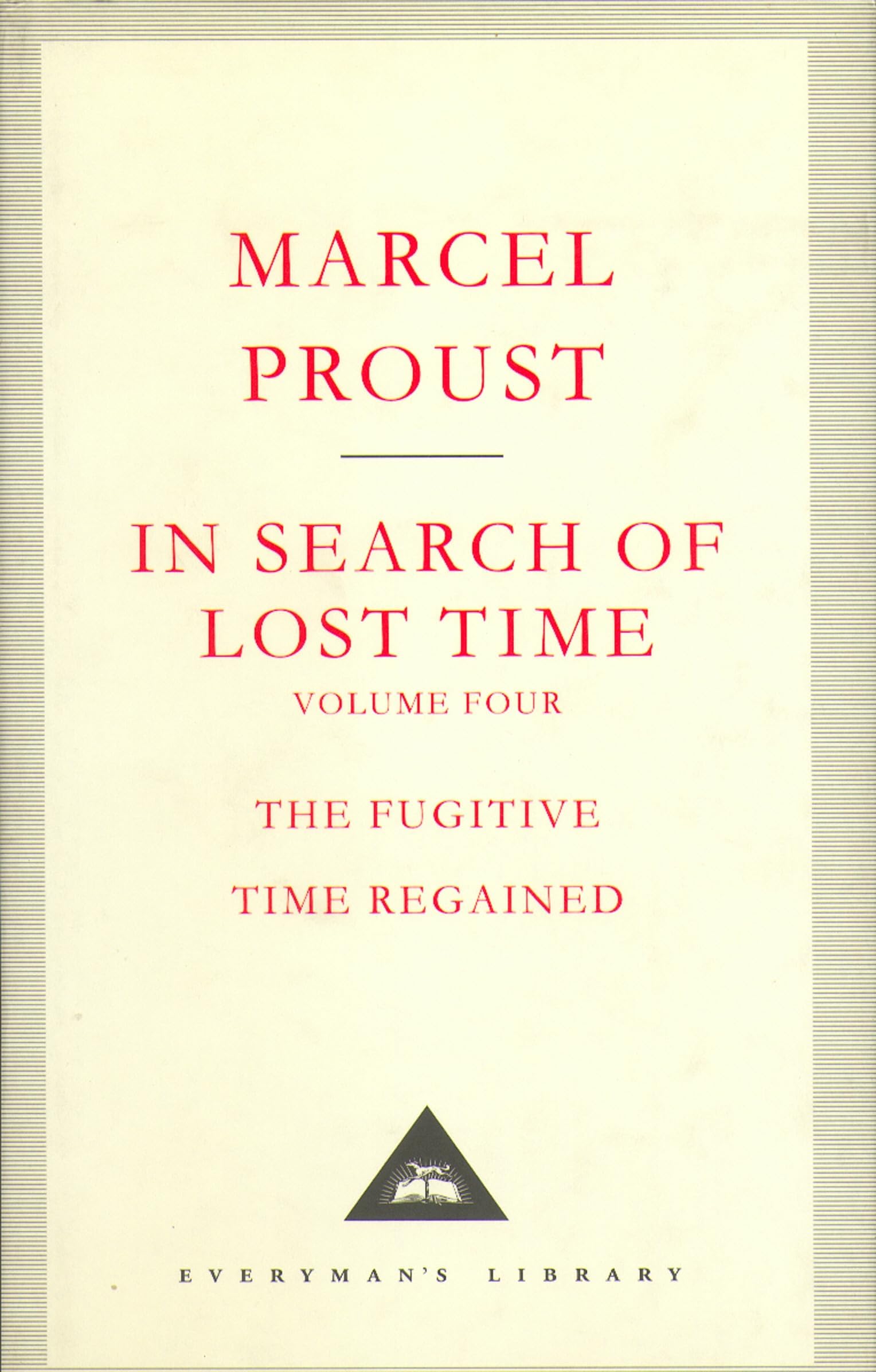 In Search Of Lost Time Volume 4: v. 4 (Everyman's Library)