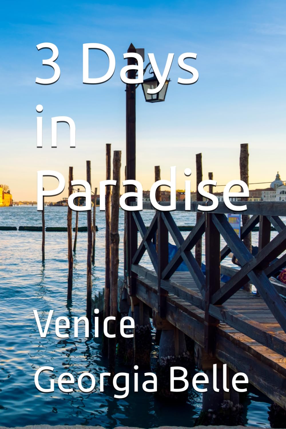 3 Days in Paradise: Venice