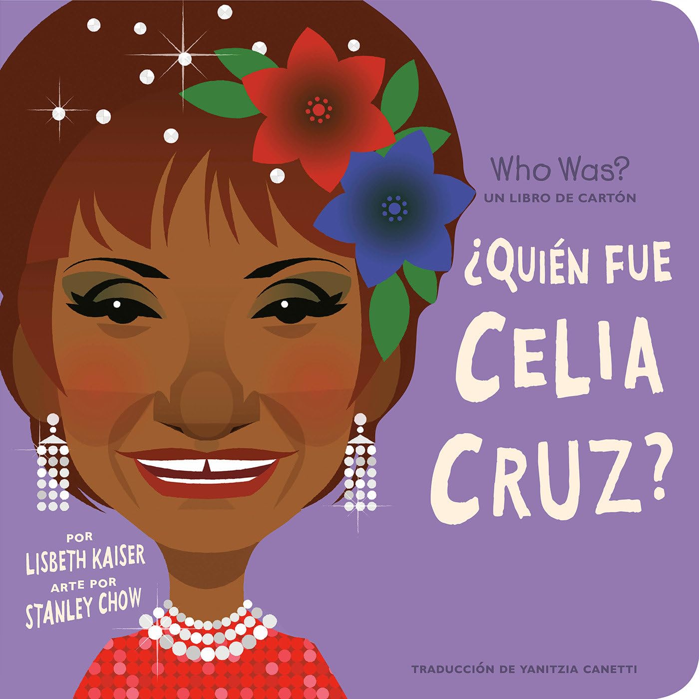 ?Quien fue Celia Cruz?: ?Quien fue? Un libro de carton (Who Was? Board Books) (Spanish Edition)