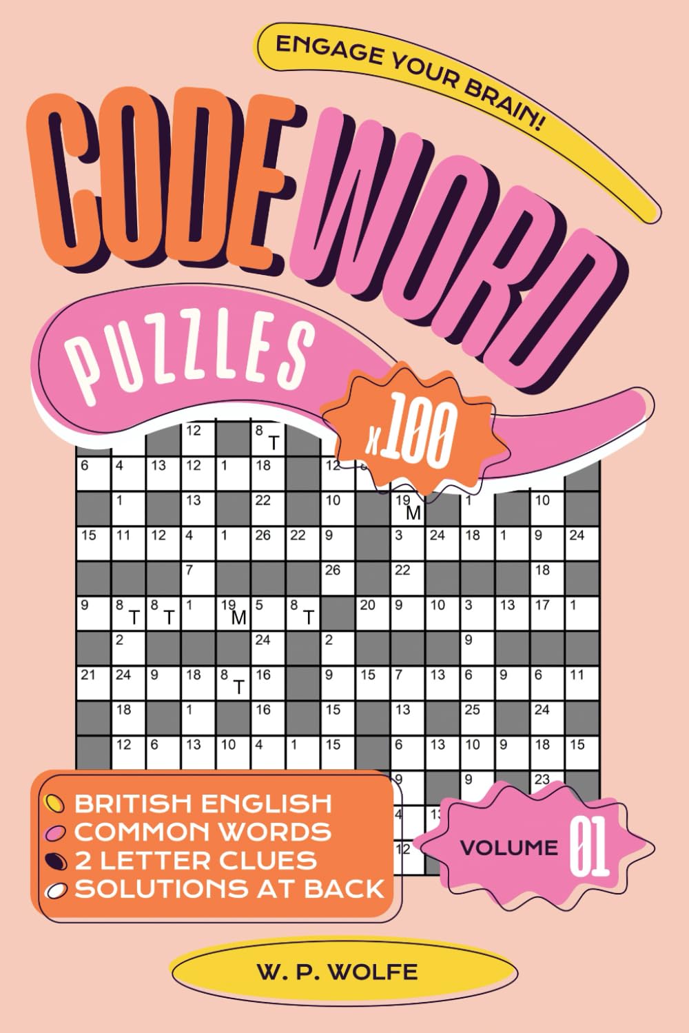 Codeword Puzzles - Volume 01: 100 Brain-Boosting Puzzles with Common Words