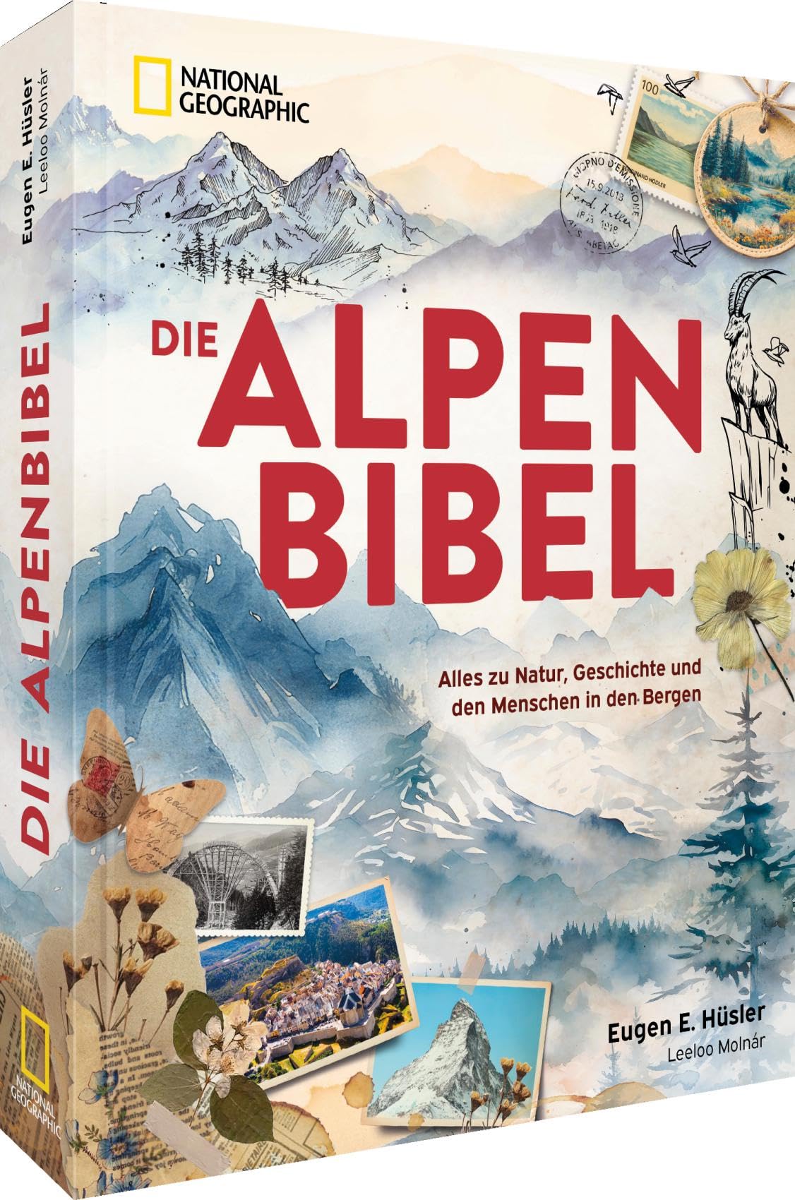 Die Alpen-Bibel: Alles zu Natur, Geschichte und den Menschen in den Bergen – Entdecken Sie die faszinierende Welt der Alpen im einzigartigen Bildband.