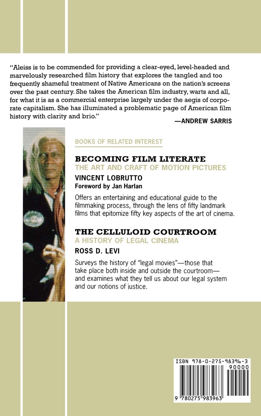 Making the White Man's Indian: Native Americans and Hollywood Movies