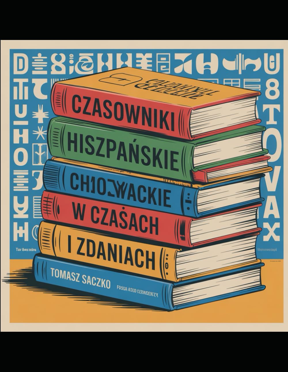 Czasowniki hiszpańskie w czasach i zdaniach dla wszystkich uczniów