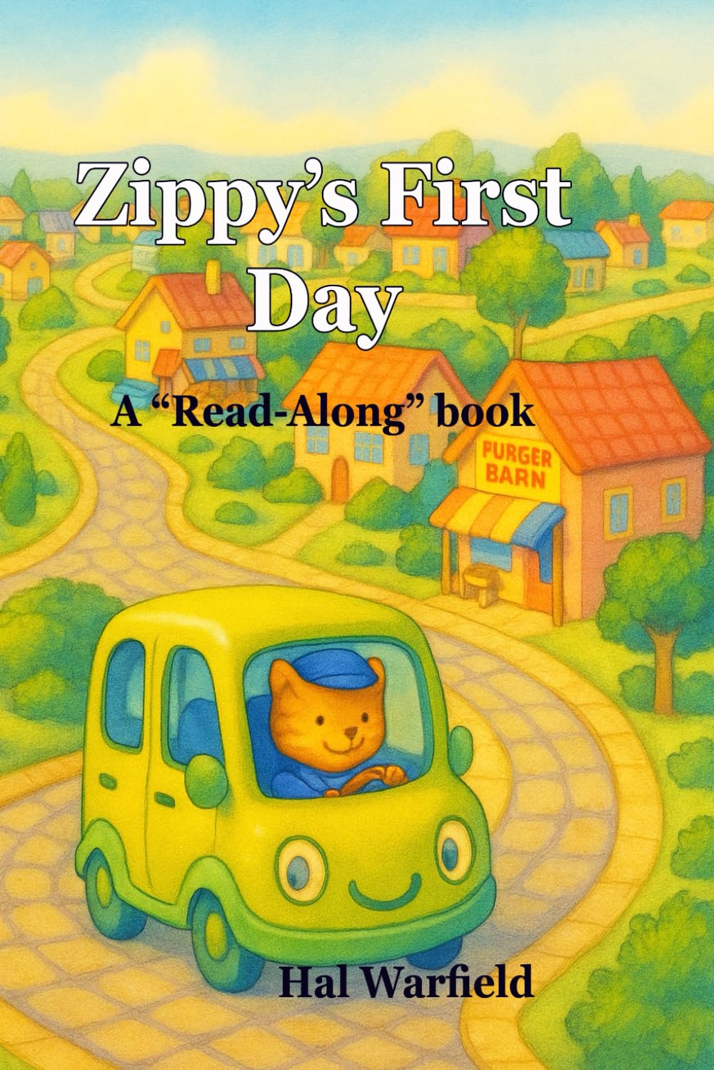 Zippy's First Day: A “Read-Along Book” (Zippy Delivery Series - "Read Along" books)