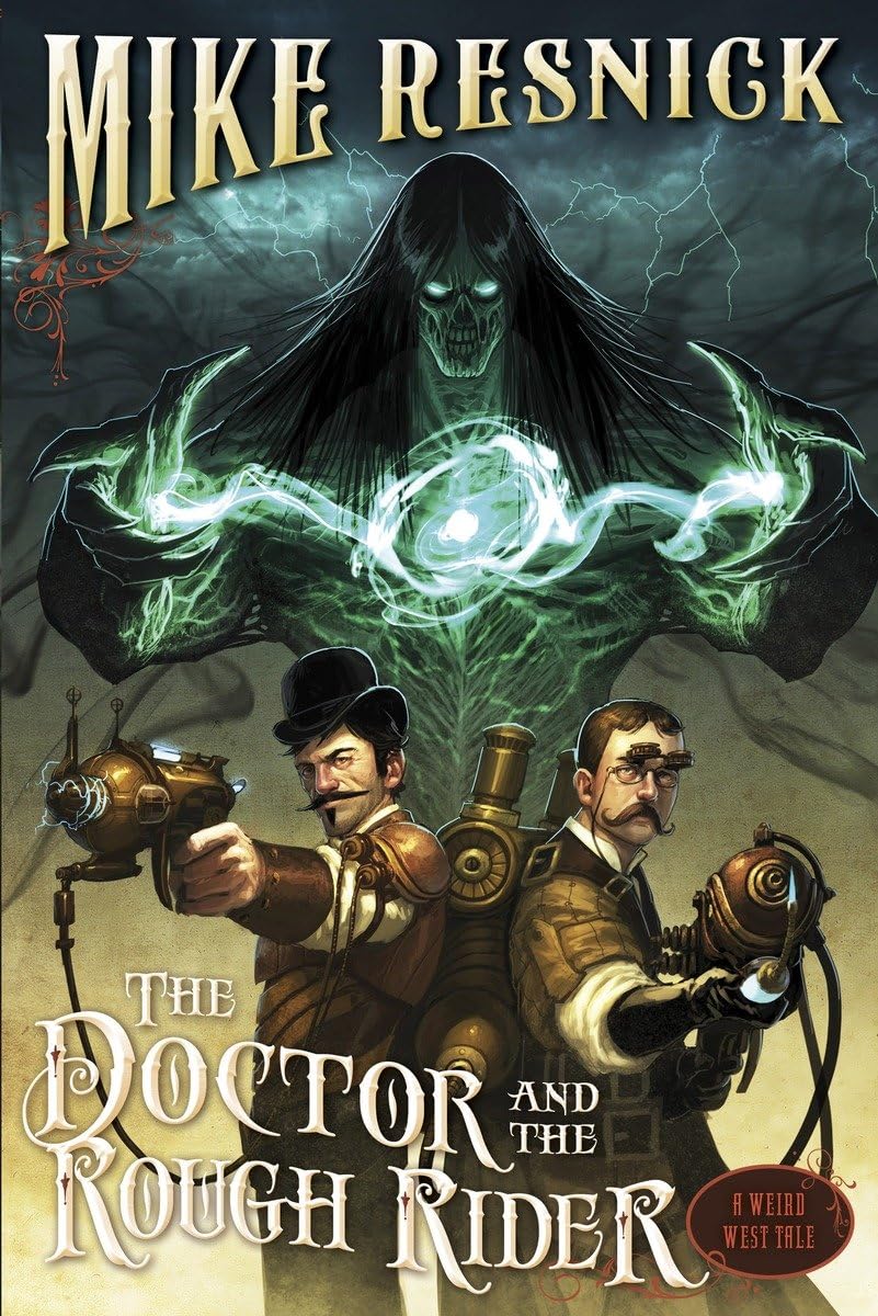 Buy The Doctor and the Rough Rider: Volume 3 (Weird West Tales) — BookShops.in