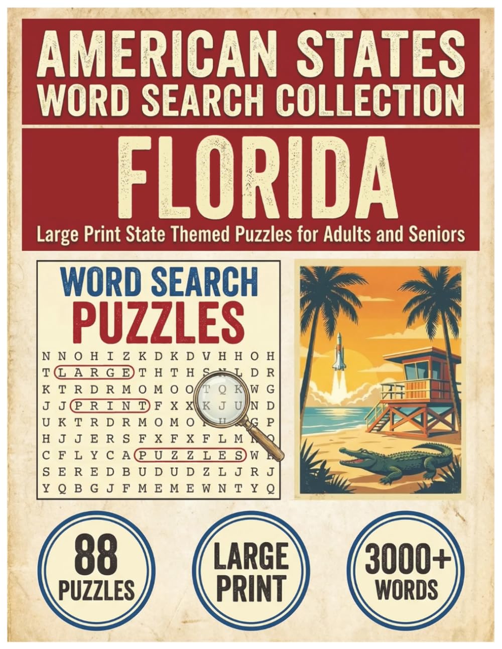 Florida Word Search Puzzle Book: Large Print State Themed Puzzles for Adults and Seniors: Explore Local Cities, History, Facts and State Nicknames ... (American States Word Search Collection)